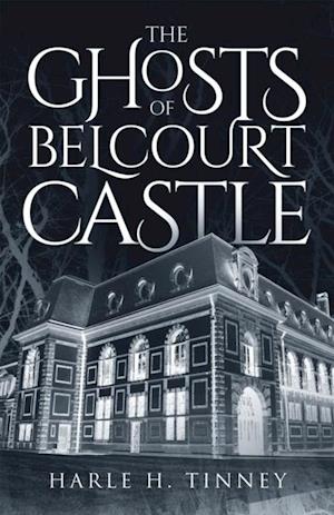 Ghosts Of Belcourt Castle