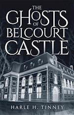 Ghosts Of Belcourt Castle