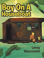 Boy On A Houseboat 