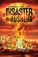 Disaster at Bushehr