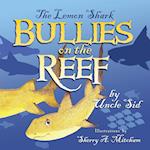 The Lemon Shark BULLIES on the REEF 