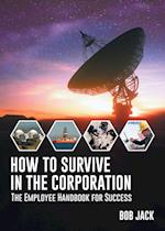 How To Survive In The Corporation 