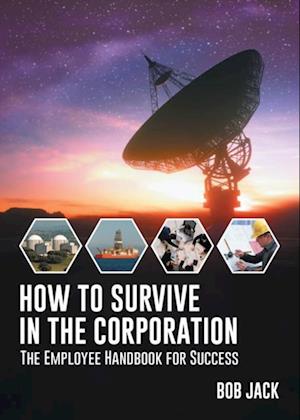 How To Survive In The Corporation