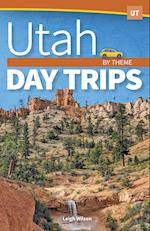Utah Day Trips by Theme