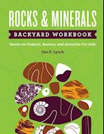 Rocks & Minerals Backyard Workbook : Hands-on Projects, Quizzes, and Activities for Kids 