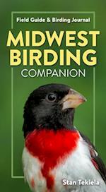 Midwest Birding Companion : Field Guide & Birding Journal 