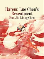 Harem: Luo Chen's Resentment