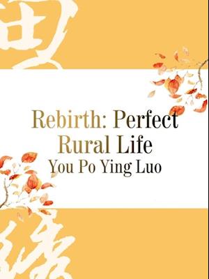 Rebirth: Perfect Rural Life