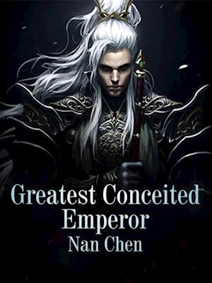 Greatest Conceited Emperor