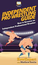 Independent Pro Wrestling Guide