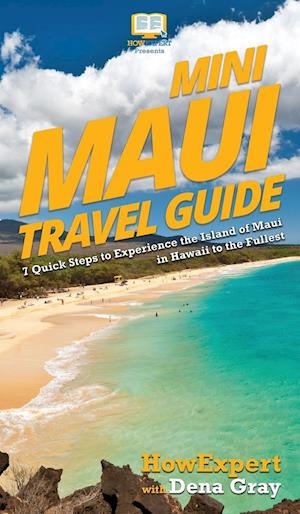 Mini Maui Travel Guide