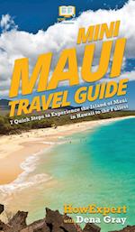 Mini Maui Travel Guide