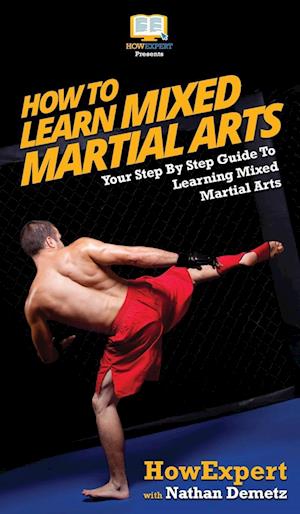 How To Learn Mixed Martial Arts