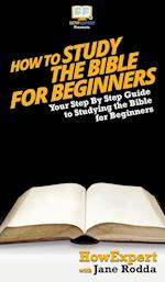 How To Study The Bible for Beginners