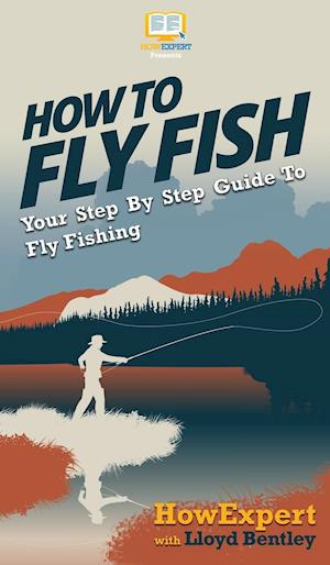 How to Fly Fish