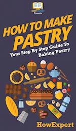 How To Make Pastry