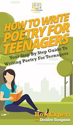 How To Write Poetry For Teenagers