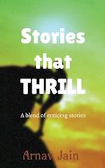 Stories that THRILL 