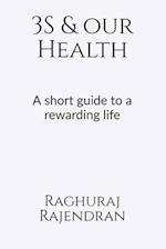 3S and our health: A short guide to a rewarding life 