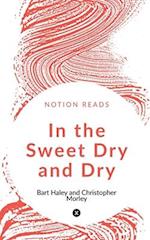 IN THE SWEET DRY AND DRY 