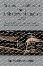 Tortious Liability In India A Shadow of English Law 