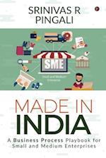 Made In India: A Business Process Playbook for Small and Medium Enterprises 