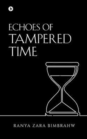 Echoes of Tampered Time