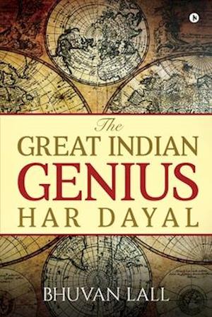 The Great Indian Genius Har Dayal