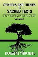 Symbols and Themes in Sacred Texts: Self Empowering Wisdom - Volume 3 