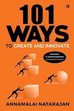 101 Ways to Create and Innovate 