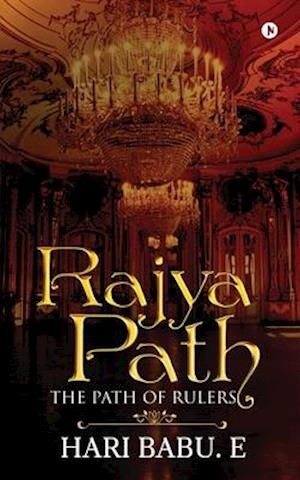 Rajyapath: The Path of Rulers