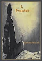 I, Prophet