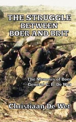 The Struggle between Boer and Brit