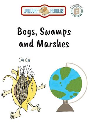 Bogs, Swamps, Marshes