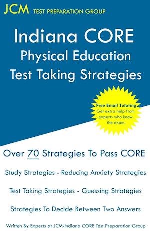 Indiana CORE Physical Education - Test Taking Strategies