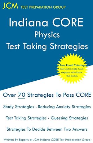 Indiana CORE Physics - Test Taking Strategies