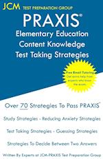 PRAXIS Elementary Education Content Knowledge - Test Taking Strategies