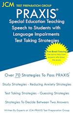 PRAXIS Special Education Teaching Speech to Students with Language Impairments - Test Taking Strategies
