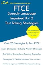 FTCE Speech-Language Impaired K-12 - Test Taking Strategies