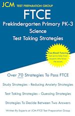 FTCE Prekindergarten Primary PK-3 Science - Test Taking Strategies