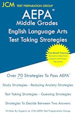 AEPA Middle Grades English Language Arts - Test Taking Strategies