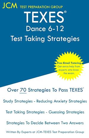 TEXES Dance 6-12 - Test Taking Strategies