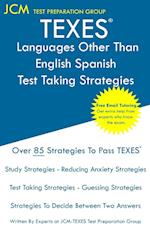 TEXES Languages Other Than English Spanish - Test Taking Strategies