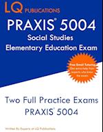 PRAXIS 5004 Social Studies Elementary Education Exam