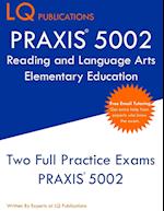 PRAXIS 5002 Reading and Language Arts Elementary Education