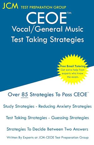 CEOE Vocal/General Music - Test Taking Strategies