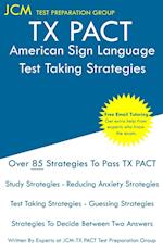 TX PACT American Sign Language - Test Taking Strategies