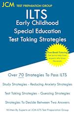 ILTS Early Childhood Special Education - Test Taking Strategies