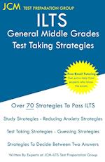 ILTS General Middle Grades - Test Taking Strategies