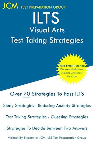 ILTS Visual Arts - Test Taking Strategies